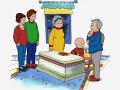 Caillou EPISODE 05 FOOD A LICIOUS