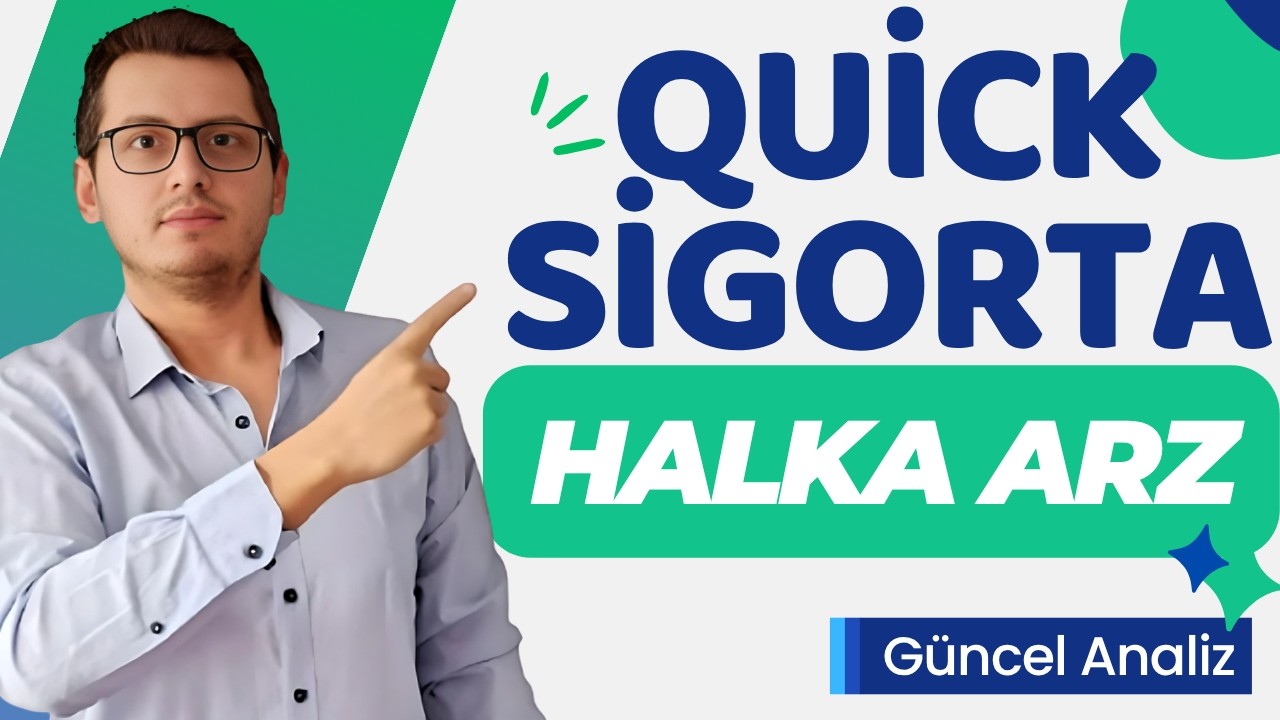 QUİCK SİGORTA HALKA ARZ | QUİCK SİGORTA | YENİ HALKA ARZ | BORSA İSTANBUL | HİSSE SENEDİ