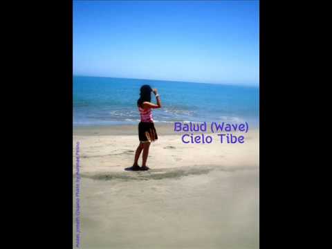 Balud(Wave)- Cielo Tibe
