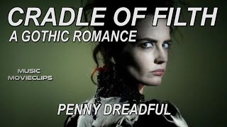Cradle of Filth - A Gothic Romance (Sub. Español) Penny Dreadful