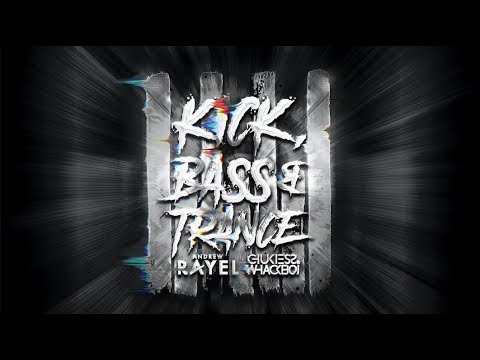 Andrew Rayel x Chukiess & Whackboi - Kick, Bass & Trance (Official Lyric Video)
