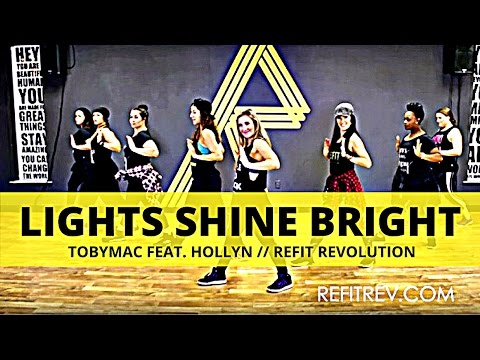 "Lights Shine Bright" || TobyMac || Hollyn || Cardio Fitness Choreography || REFIT® Revoltion