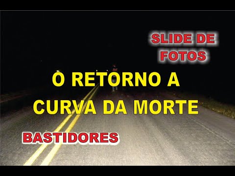 SLIDE DE FOTOS + BASTIDORES -  O RETORNO A CURVA DA MORTE