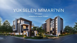 Yükselen Mimari’nin İmzası: Antalya’nın En Seçkin Projeleri