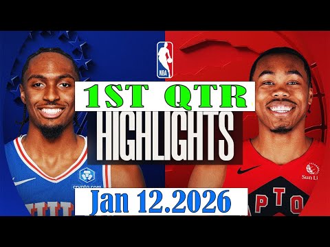 Toronto Raptors vs Philadelphia 76ers 1st Qtr Jan 12.2026 Highlights | NBA HIGHLIGHT