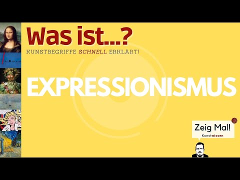 What is... Expressionism?