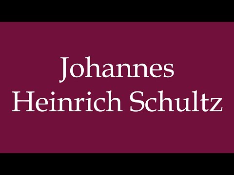 How to Pronounce ''Johannes Heinrich Schultz'' Correctly in German