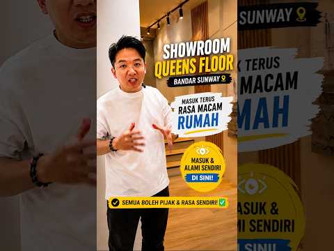 Wall & Flooring Showroom Selangor | Visit Queens Floor Bandar Sunway | Experience Like Home Environment