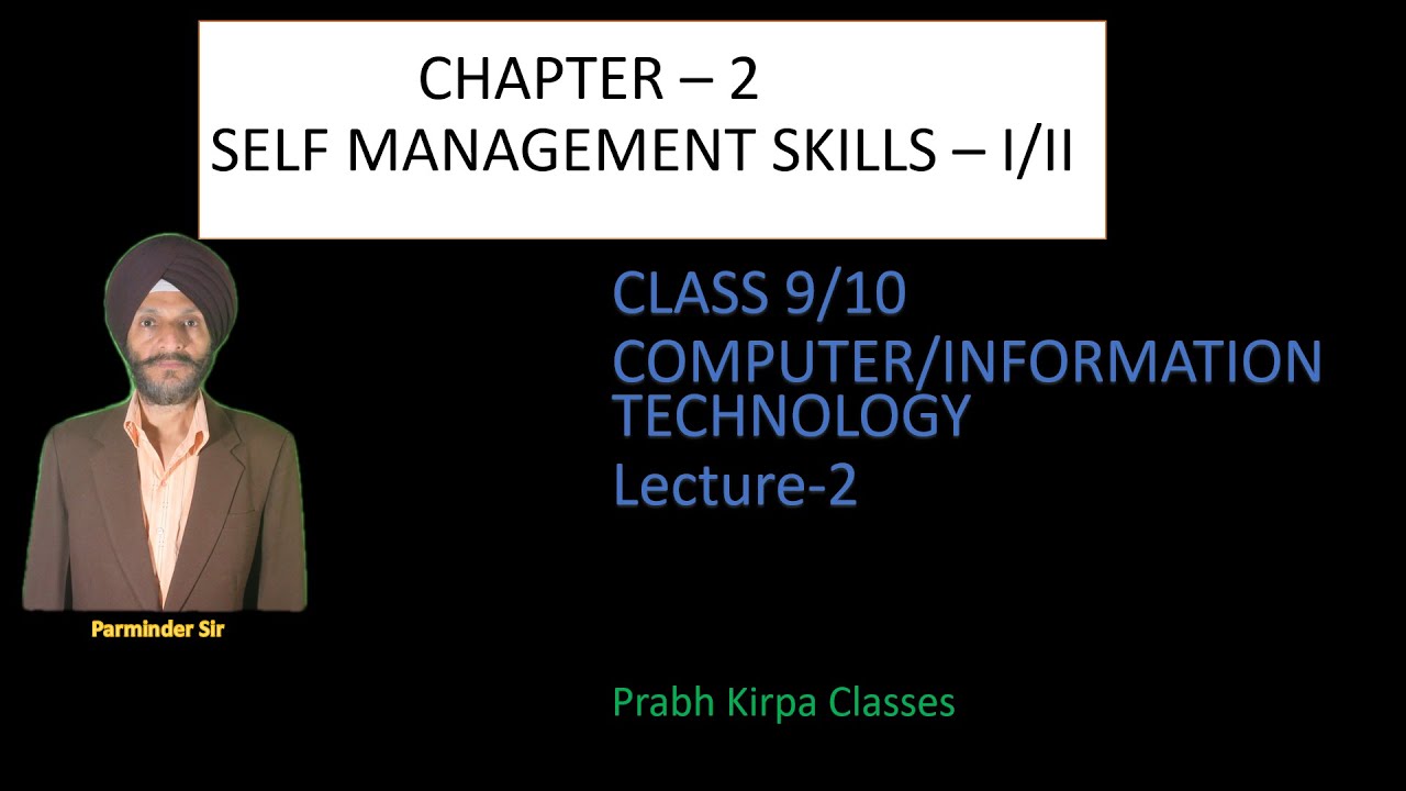 Self-Management skills Class 9/10 Self awareness, Strength and weakness analysis, Self-motivation