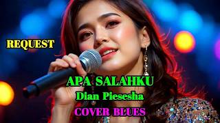 Download lagu APA SALAHKU - DIAN PIESESHA - COVER BLUES || SWAMEDHA #apasalahku #dianpiesesha #swamedha #cover mp3 Download lagu APA SALAHKU - DIAN PIESESHA - COVER BLUES || SWAMEDHA #apasalahku #dianpiesesha #swamedha #cover mp3
