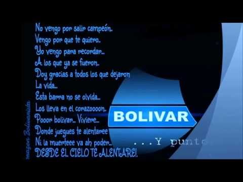 "por Bolivar vivire. (L.V.E.)" Barra: La Vieja Escuela &bull; Club: Bolívar &bull; País: Bolívia