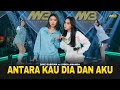 DIKE SABRINA Feat SISKA AMANDA ANTARA KAU DIA DAN AKU Ft BINTANG FORTUNA Official Music Video