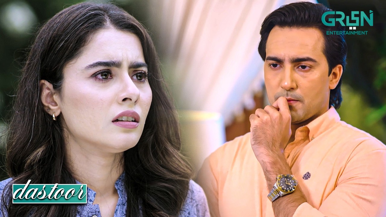 Dosti Aur Junoon Main Farq Hota Hai | Hiba Aziz - Danial Afzal Khan | Dastoor | Green TV