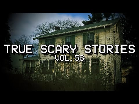 13 TRUE SCARY STORIES [Compilation Vol. 56]