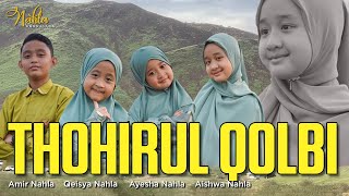 Download lagu THOHIRUL QOLBI ( MAWLAYA ) - KELUARGA NAHLA ( Cover ) mp3 Download lagu THOHIRUL QOLBI ( MAWLAYA ) - KELUARGA NAHLA ( Cover ) mp3