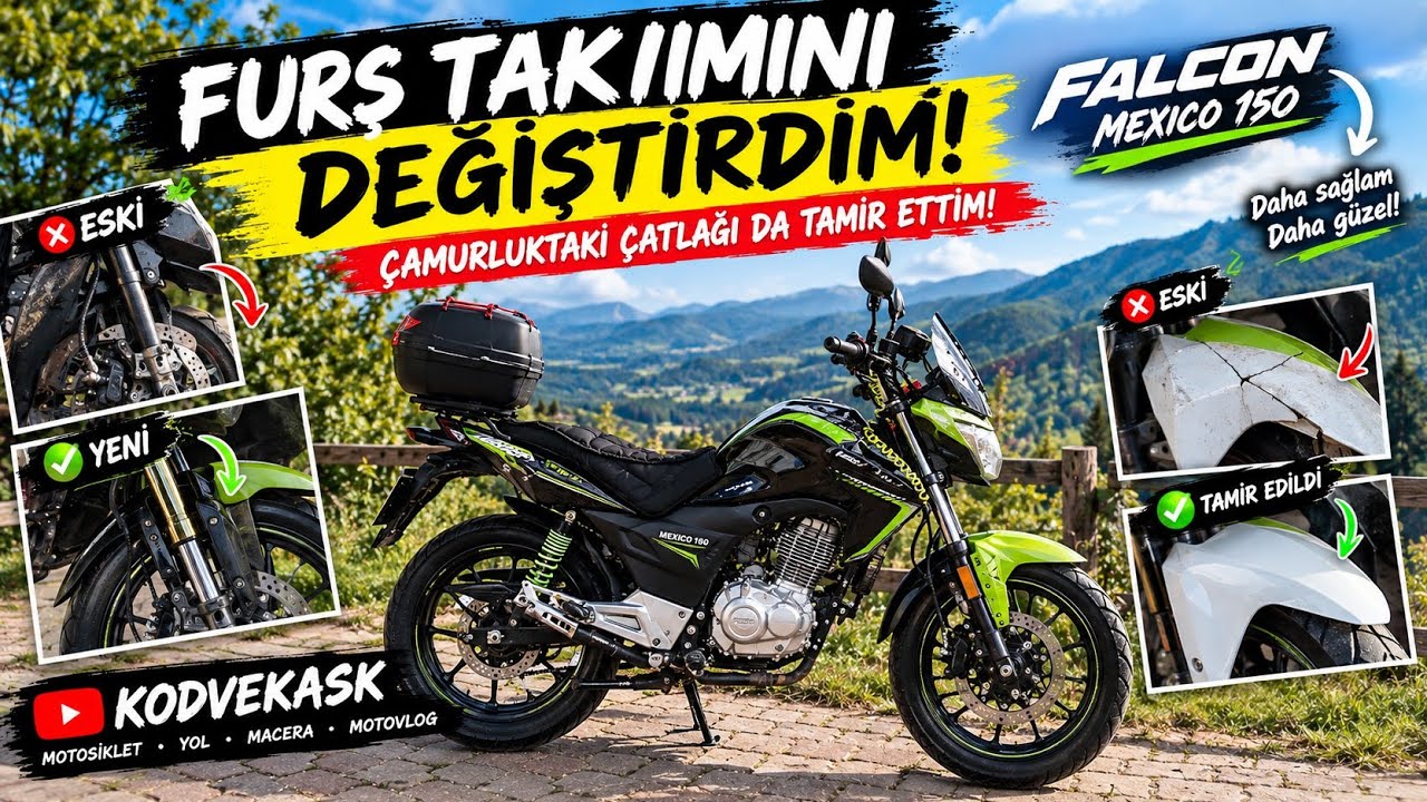 Falcon Mexico 150 Furş Takımı Değişimi ve Çamurluk Tamiri