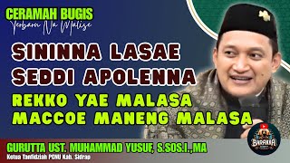 Download lagu CERAMAH BUGIS | SININNA LASAE SEDDI APOLENNA | GURUTTA UST. MUHAMMAD YUSUF, S.SOS.I.,MA mp3 Download lagu CERAMAH BUGIS | SININNA LASAE SEDDI APOLENNA | GURUTTA UST. MUHAMMAD YUSUF, S.SOS.I.,MA mp3