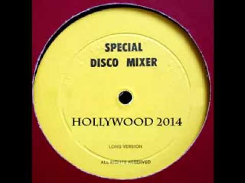 Tony Fox NYC - Hollywood 2014 (Special Disco Mixer)