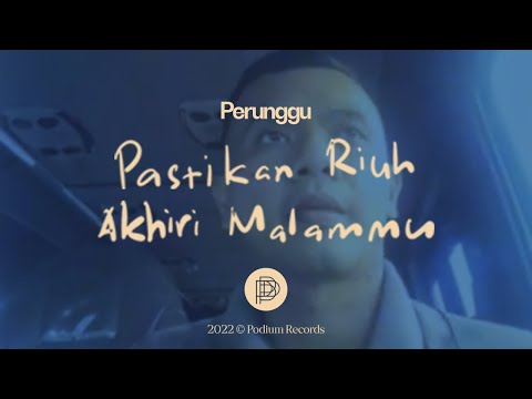 Perunggu - Pastikan Riuh Akhiri Malammu (Video Lirik)