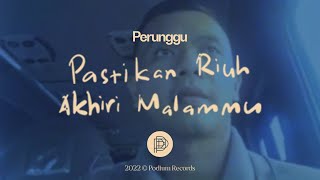 Download lagu Perunggu - Pastikan Riuh Akhiri Malammu (Video Lirik) mp3