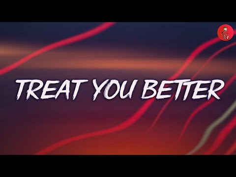 Treat You Better (Lyrics) - Shawn Mendes | Justin Bieber, Charlie Puth,... (MIX LYRICS)