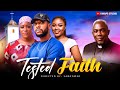 TESTED FAITH AWURAMA AARON ADATSI APOSTLE JOHN PRAH MOMMIE 2025 GHANAIAN MOVIES