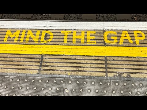 London Underground - mind the gap announcement