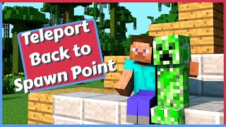 How to Teleport Back to Spawn Point in Minecraft