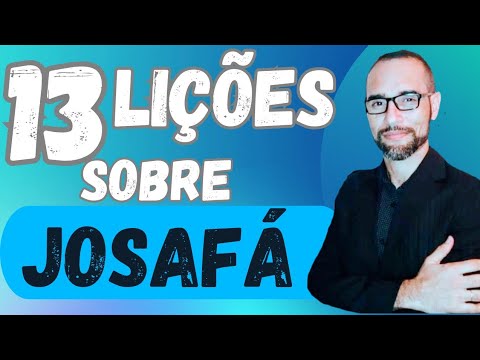 ✅ Pregação sobre o rei Josafá.13 Lições. Amilton Deolindo.