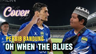 Download lagu Chant Stadion Persib – Oh When The Blues (Skill Federico Barba & Badru Kepiting) mp3