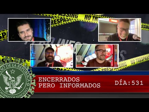 ENCERRADOS PERO INFORMADOS DÍA: 531 - EL PULSO DE LA REPÚBLICA