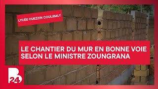 Lycée Ouezzin Coulibaly : Le chantier du mur en bonne voie selon le ministre Zoungrana