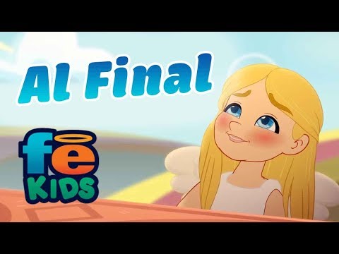 Al Final, Juana, Canciones Infantiles - Fe Kids