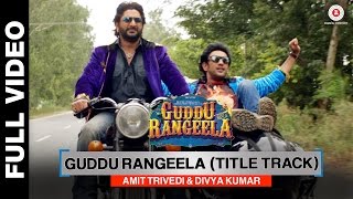 Guddu Rangeela (Title Track) | Guddu Rangeela | Arshad Warsi | Amit Sadh | Aditi Rao Hydari