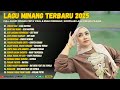 Lagu Minang Terbaru 2025 Full Album Minang Cinta Viral Enak Didengar Kompilasi Lagu Minang
