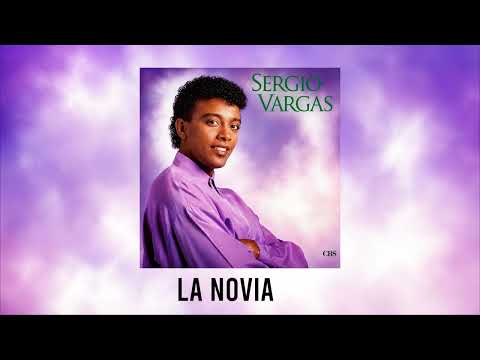 La Novia - Sergio Vargas