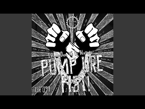 Pump Ure Fist (Tieum Remix)