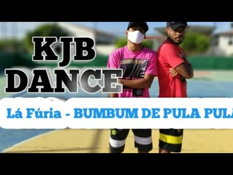 Banda LA FÚRIA BUMBUM DE PULA PULA | KJB DANCE