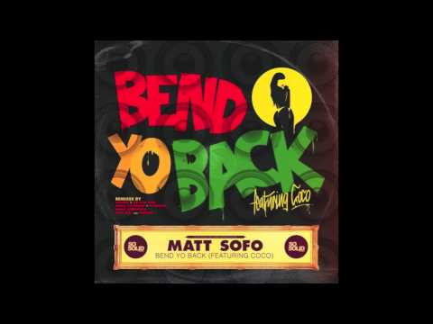 Matt Sofo ft (Coco) - Bend Yo Back (wordlife remix)