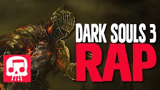 DARK SOULS III RAP by JT Music - &quot;Darkness Falling&quot;