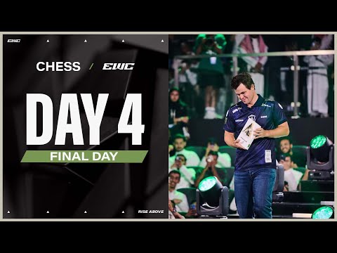 Chess at EWC 25 - FINAL DAY!
