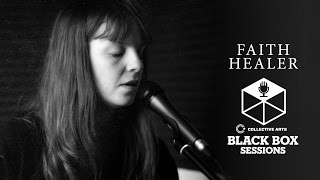 Faith Healer - "Infinite Return" (Collective Arts Black Box Sessions)