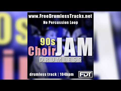 FDT 90s Choir Jam - Drumless - NPL (www.FreeDrumlessTracks.net) - Drumless Track