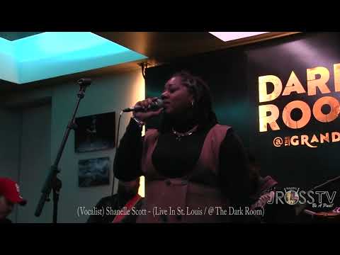 James Ross @ "(Vocalist) Shanelle Scott - "Live @ The Dark Room" -www.Jross-tv.com (St. Louis)