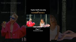 Taylor Swift in The Hunger Games (part 7) #swifties #erastour #taylorsversion #taylorswift #taylor