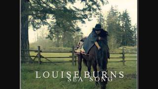 Louise Burns ''Sea Song'' (+ Lyrics)