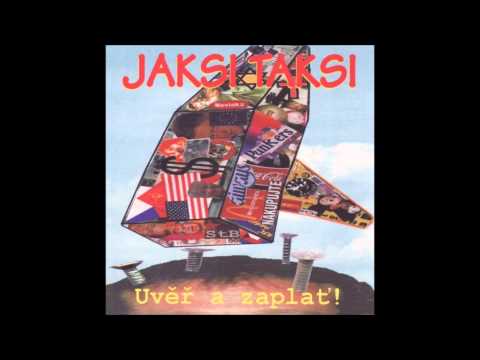 Jaksi Taksi - ARMÁDA A PUNK - album Uvěř a zaplať, 1999