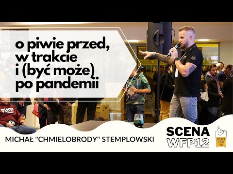 Chmielobrody O piwie przed, w trakcie i (być może) po pandemii - scena WFP12
