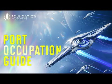 Foundation: Galactic Frontier | Port Occupation Guide | Master the Art of Galactic Conquest!