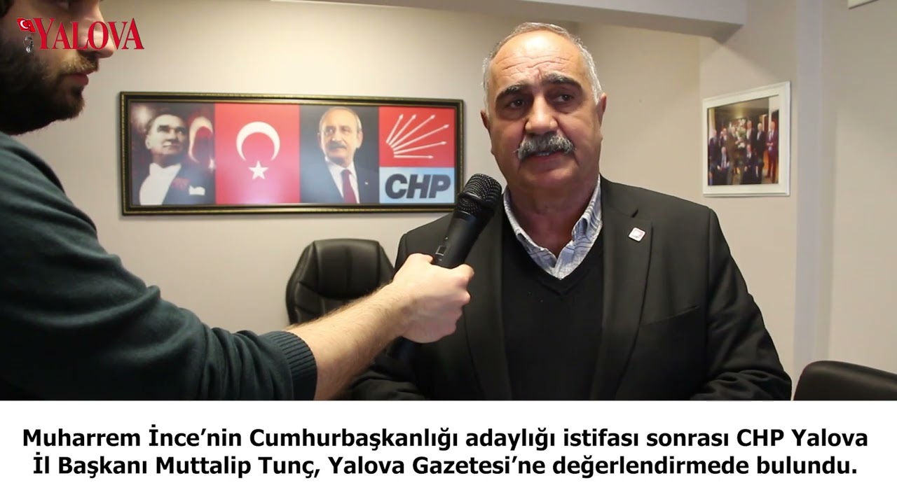 CHP Yalova İl Başkanı Tunç’tan Açıklama “Olması Gereken Zaten Buydu”